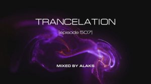 Alaks - TRANCELATION 507 (27_05_2023)