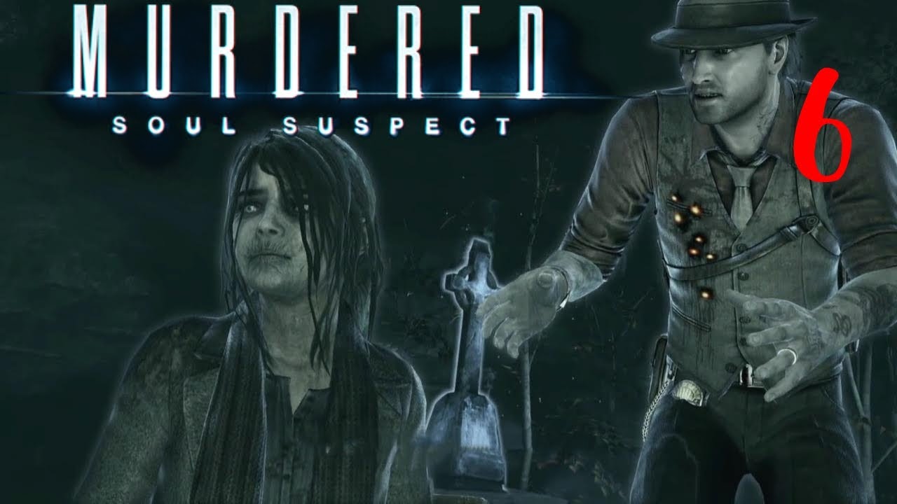 Бояться нужно живых Murdered_ Soul Suspect # Прохождение # 6 (1)