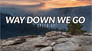 Way Down We Go - (Speed Up) by Life with Enjoy #lofihub
