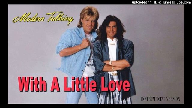 Modern Talking With a little love (Nu disco remix) смотреть онлайн
