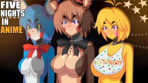 Five Nights in Anime ► СИМПАТИЧНЫЕ АНИМЕ ТЯНКИ