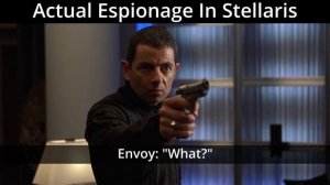 Espionage - A Stellaris Meme