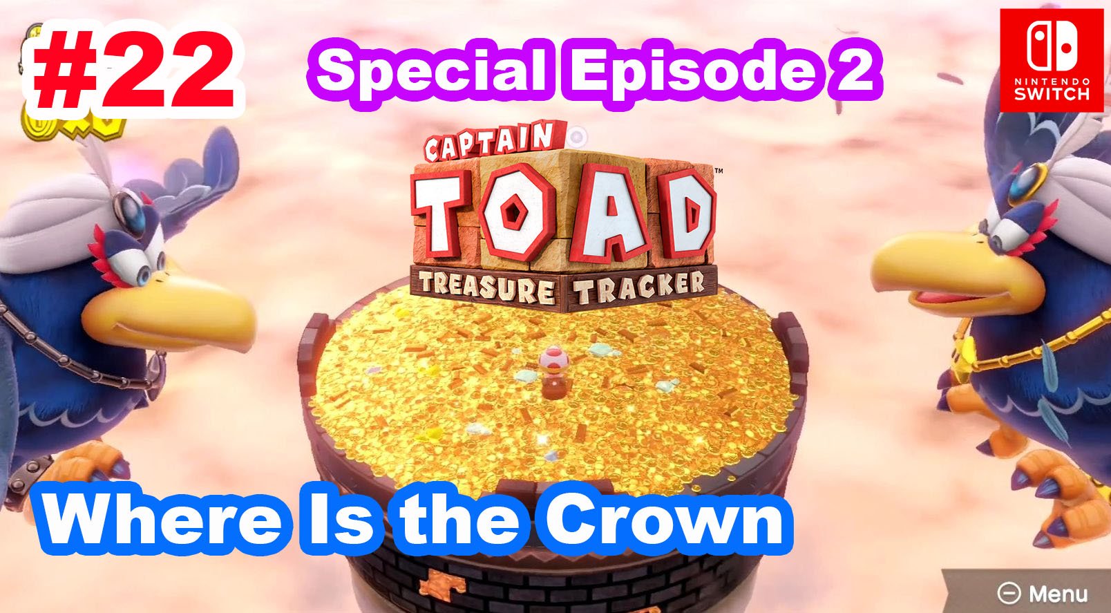 22 - Специальный эпизод 2/3. Captain Toad: Treasure Tracker. Where Is the Crown. Nintendo Switch.