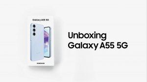 Официальная распаковка Samsung Galaxy A55 5G