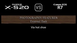 Fujifilm X-S20 vs. Canon EOS R7: A Comparison of Specifications