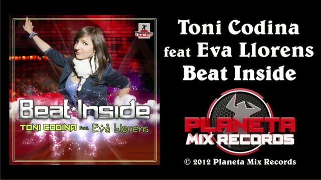 Toni Codina Feat Eva Llorens - Beat Inside (Radio Edit) смотреть онлайн