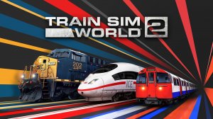 Train Sim World 2. Просто трешь