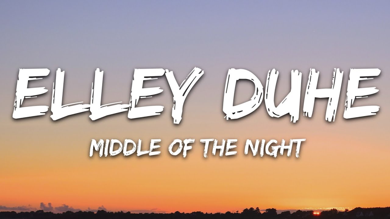 Elley Duhé - Middle of the Night (Lyrics / Песня с текстом / Караоке)