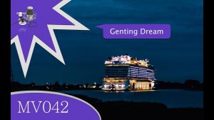 MV042 - перегон судна Genting Dream