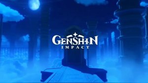 [Dream Aria] Genshin Impact Nighttime/Evening Title Screen Main Menu BGM OST EXTENDED