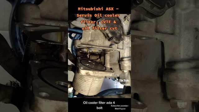 Mitsubishi ASX - Servis cvtf oil & oil filter dan oil cooler filter