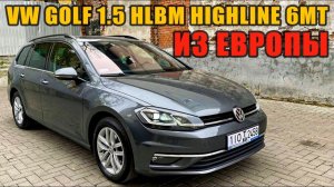 VW GOLF 1.5 150 HP Highline. Показываю состояние авто с пробегом по Европе.