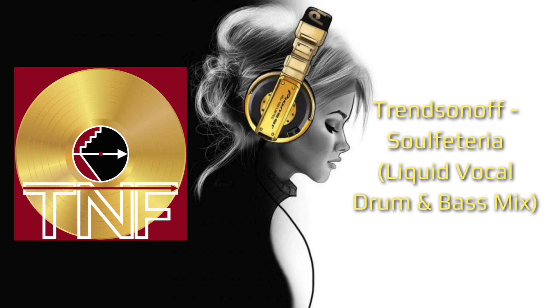 Trendsonoff - Soulfeteria (Liquid Vocal Drum & Bass Mix)