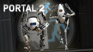 Прохождение Portal 2 - Часть 1 (кооператив)