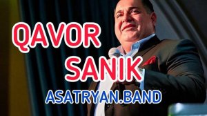 ARTASH ASATRYAN, ROB - QAVOR SANIK
