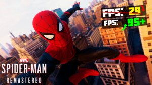 ?Marvel’s Spider-Man Remastered: ПОВЫШЕНИЕ FPS и ОПТИМИЗАЦИЯ / НАСТРОЙКА ГРАФИКИ в Spider Man (PC)