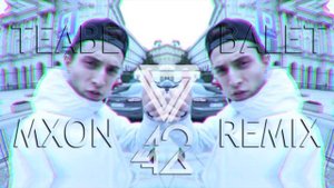 Teabe - Balet (MXON Remix)