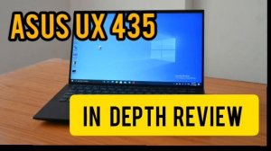 Asus UX 435 In Depth Review