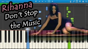 Rihanna - Don't Stop the Music [Piano Tutorial] Synthesia