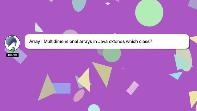 Array : Multidimensional arrays in Java extends which class? смотреть онлайн