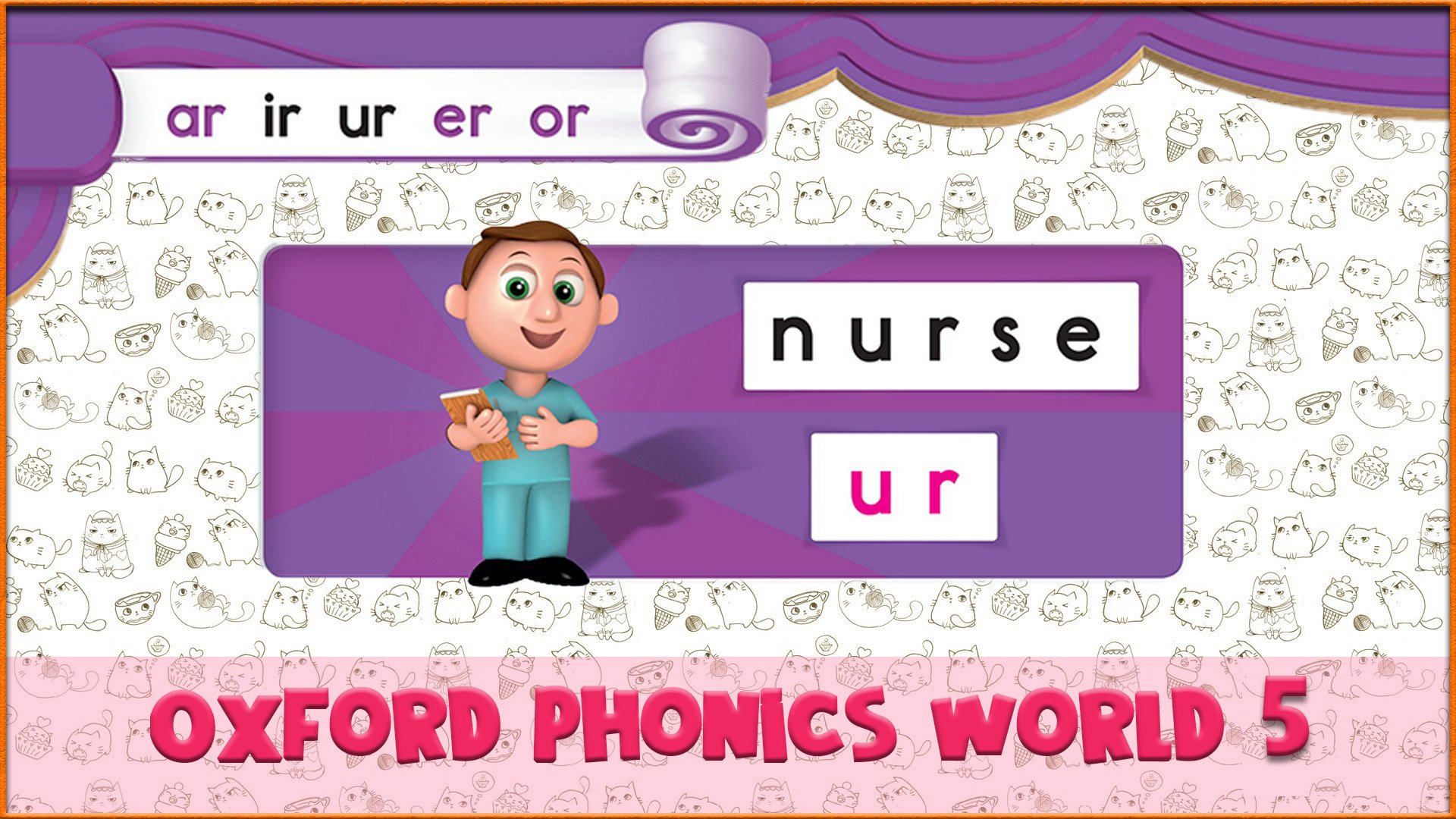 | ur | Oxford Phonics World 5 - Letter Combinations. #3