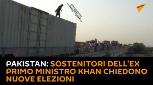 Pakistan: sostenitori dell'ex primo ministro Khan chiedono nuove elezioni