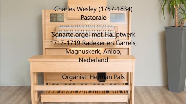 Charles Wesley Pastorale (Hauptwerk organ)
