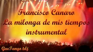 Tanda di milonga Francisco Canaro  instr  1937-38