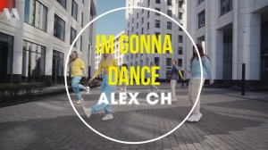 Im Gonna Dance - Alex Ch.