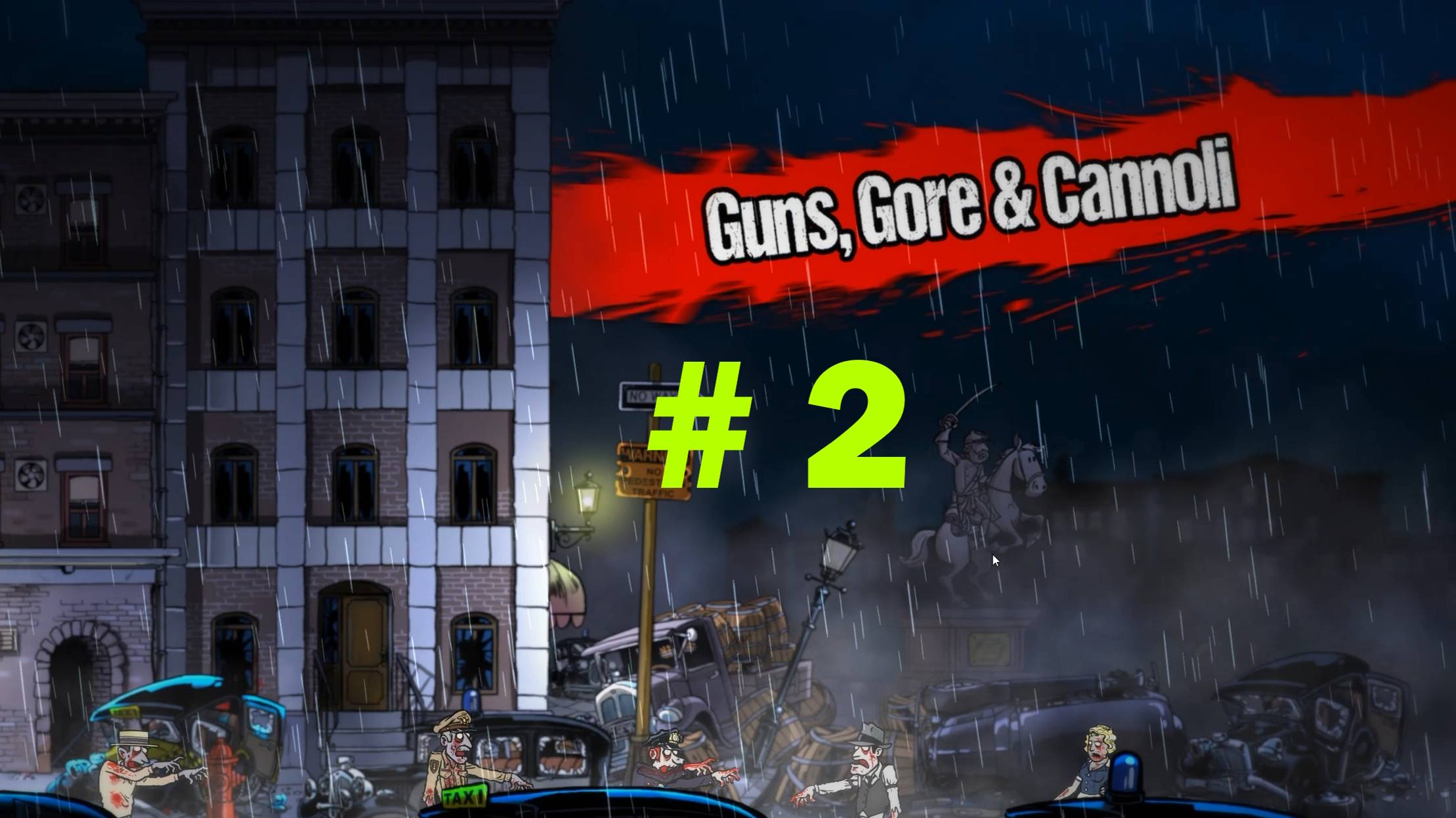 Guns, Gore & Cannoli (Часть 2)