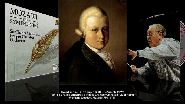 W.A. Mozart – Symphony No.13 in F major, K.112 (dir. Charles Mackerras, 1990)