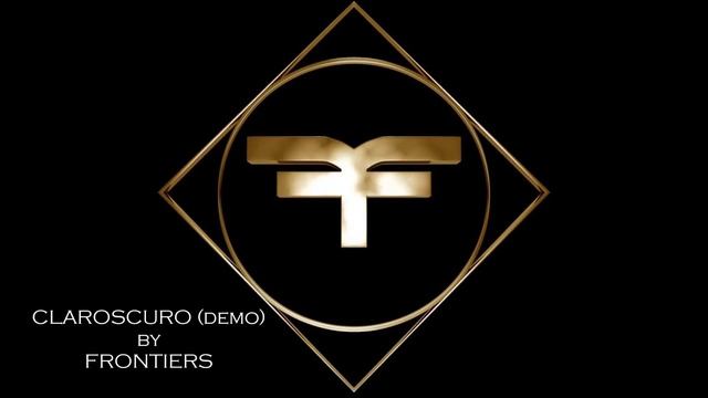 CLAROSCURO demo   FRONTIERS смотреть онлайн
