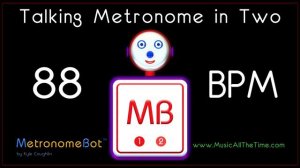 Talking metronome in 2/4 at 88 BPM MetronomeBot