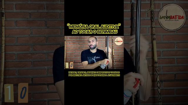 ? “Memória Oral Auditiva” ao Tocar o Berimbau | Cortes | berimBATIDA