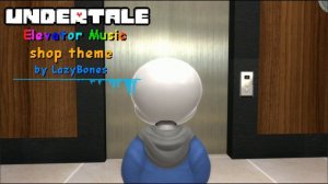 shop theme - UNDERTALE Elevator Music Cover