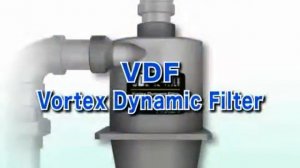 VDF Vortex Dynamic Filter