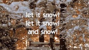 LET IT SNOW! LET IT SNOW! LET IT SNOW! - (Lyrics)