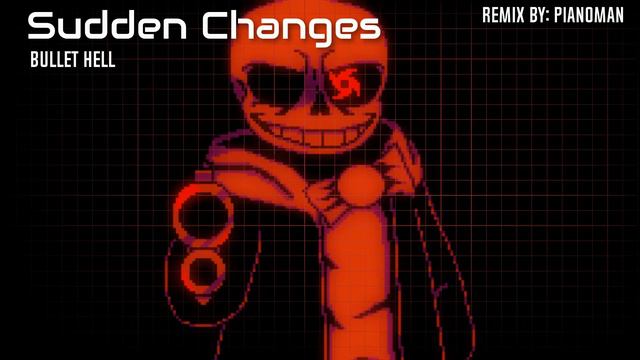 [PianoMan] Sudden Changes- Bullet Hell Remix смотреть онлайн