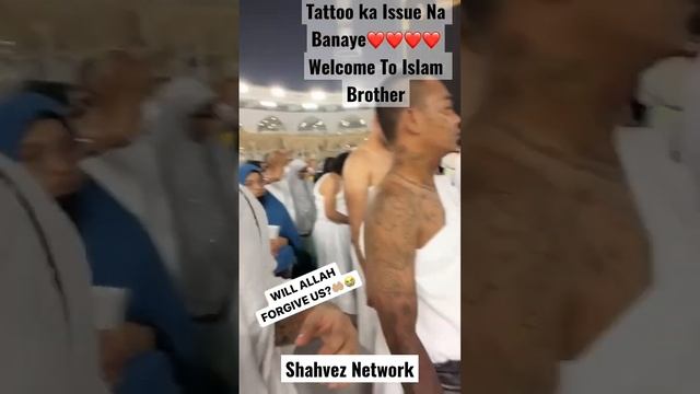 Converted Muslim Doing Tawaf Dont Make Issue On His Tattoo #shorts #viral #shortvideo #viral