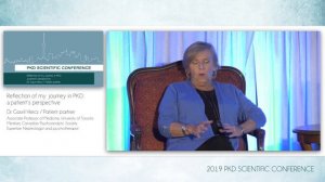 2019 Toronto PKD Scientific Conference: Reflection of my Journey in PKD: A Patient's Perspective