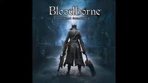 BloodBorne Original SoundTrack