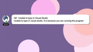 C# : Unable to type in Visual Studio