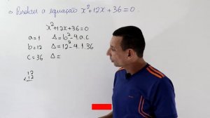 Como resolver a equação do segundo grau x² + 12x + 36 = 0 com a fórmula de BHASKARA.