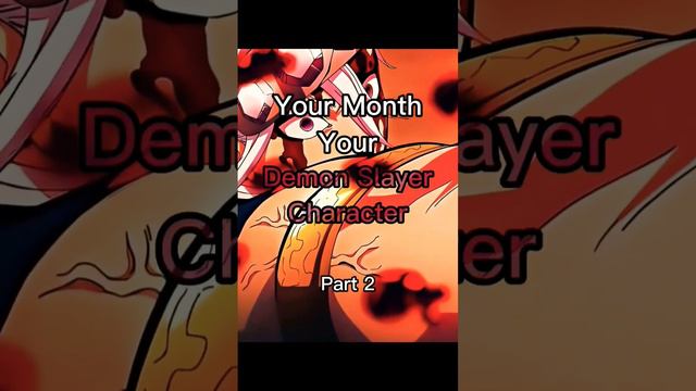 Your month your anime character (part-2) #anime #shortvideo #2023 #viral #birthday #birthdaystatus