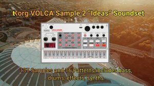 Korg Volca Sample 2 - “Ideas” Soundset