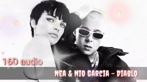 Nea & Nio Garcia - DIABLO (2020) музыка в формате 16D