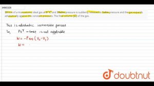 `10` litre of a monoatomic ideal gas at `0^(@)C` and `10 atm` pressure is suddenly released