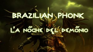 BRAZILIAN PHONK - ĽA NŐCHE DĘL DEMŐNIO (MYRMEXX) | OFFICIAL AUDIO