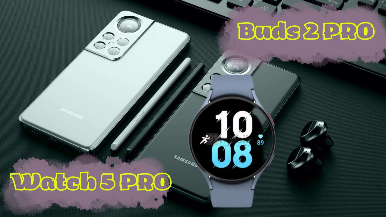 Уже совсем скоро новинки Galaxy Buds 2 PRO и Galaxy Watch 5 PRO