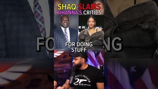 Shaq Slams Trump & Critics of Rihanna